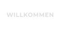 WILLKOMMEN